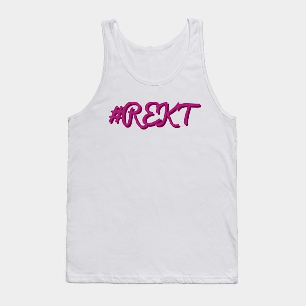 Rekt #2 Tank Top by GAMINGQUOTES